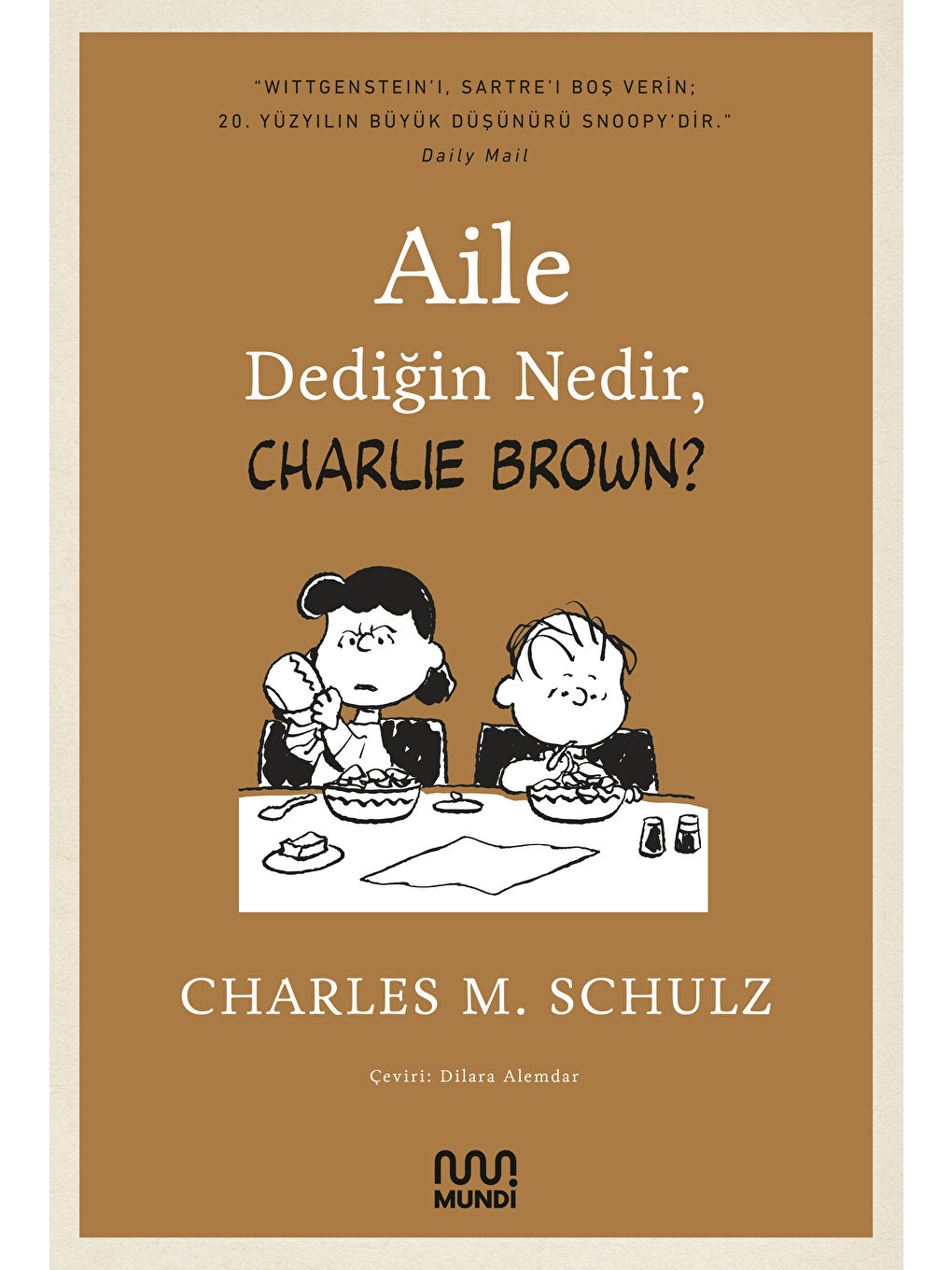 Mundi Renksiz Aile Dediğin Nedir, Charlie Brown?