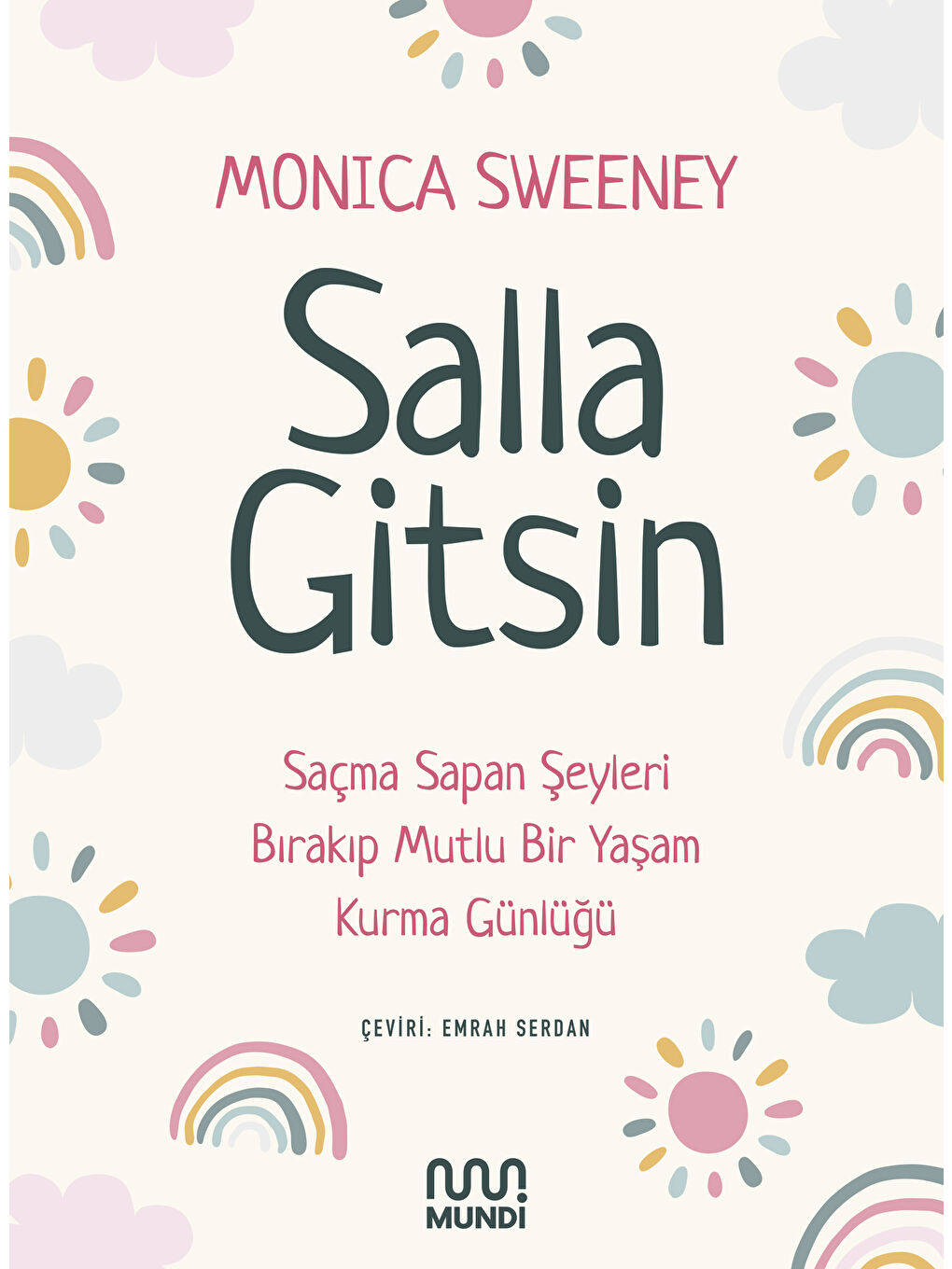 Mundi Renksiz Salla Gitsin-Monica Sweeney