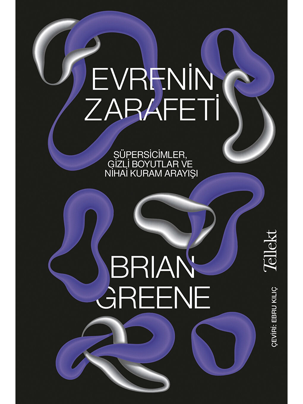 Tellekt Evrenin Zarafeti-Brian Greene