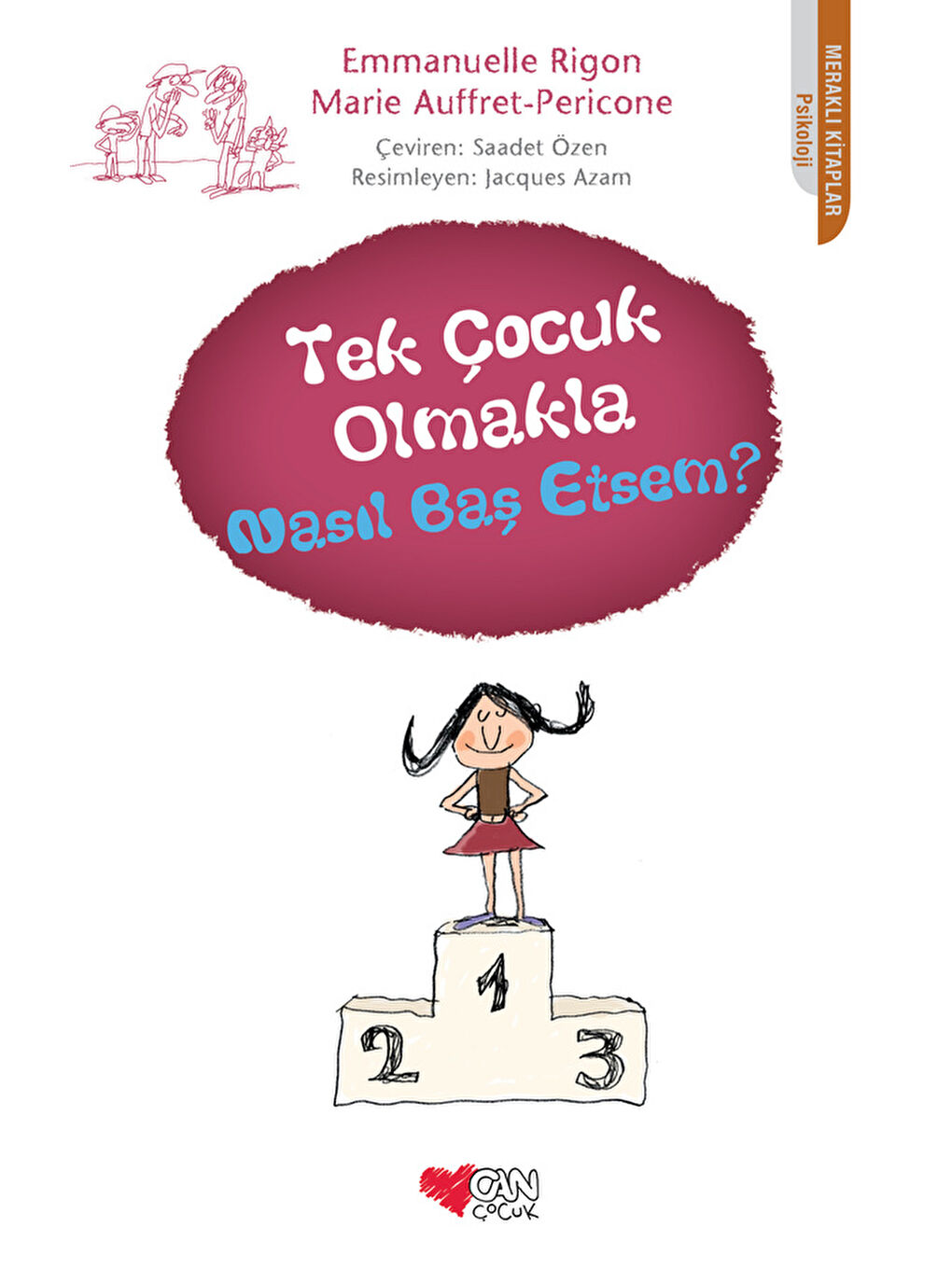 Can Çocuk Yayınları Renksiz Tek Çocuk Olmakla Nasıl Baş Etsem?