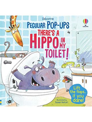 Usborne Peculiar Pop-Ups - There's a Hippo In My Toilet