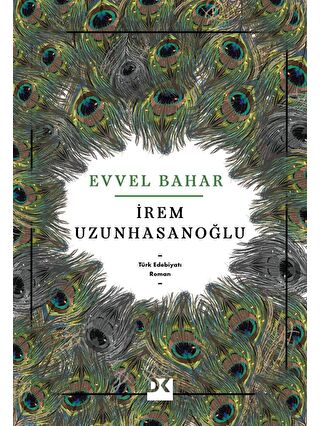 Doğan Kitap Evvel Bahar - İrem Uzunhasanoğlu