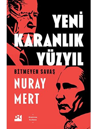 Doğan Kitap Yeni Karanlık Yüzyıl - Nuray Mert