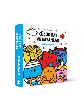 Doğan Çocuk Küçük Bay Ve Bayanlar 10 Klasik Öykü 3 - Roger Hargreaves