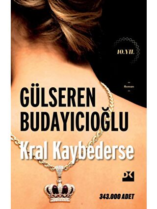 Doğan Kitap Kral Kaybederse - Dr. Gülseren Budayıcıoğlu