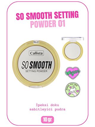 Callista So Smooth Setting Powder Makyaj Sabitleyici Transparan Pudra 01 Bake Me Up