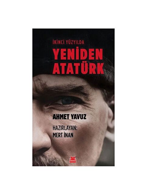 Kırmızı Kedi Yayınevi İkinci Yüzyılda Yeniden Atatürk Mert İnan Kırmızı Kedi - S000339504-10231