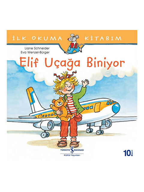 Türkiye İş Bankası Kültür Yayınları Elif Uçağa Biniyor Liane Schneider - S000340689-10231