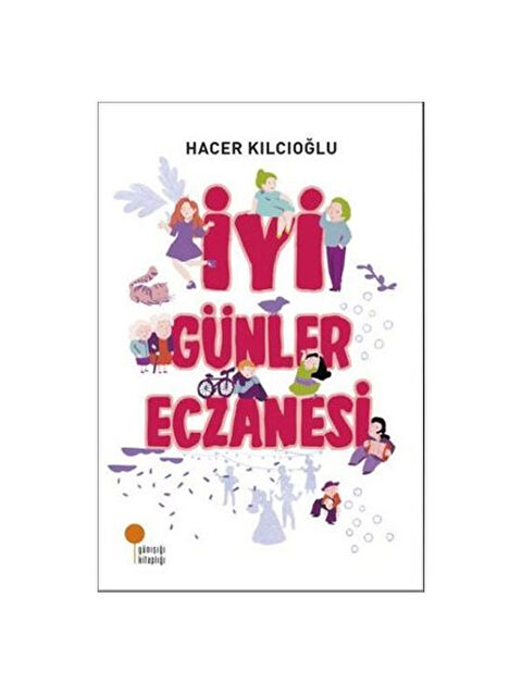 Günışığı Kitaplığı İyi Günler Eczanesi Hacer Kılcıoğlu - S000340744-10231