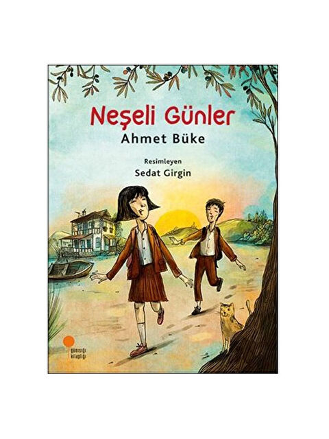 Günışığı Kitaplığı Neşeli Günler Ahmet Büke - S000340765-10231
