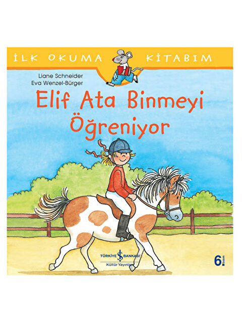 Türkiye İş Bankası Kültür Yayınları Elif Ata Binmeyi Öğreniyor Liane Schneider - S000340814-10231