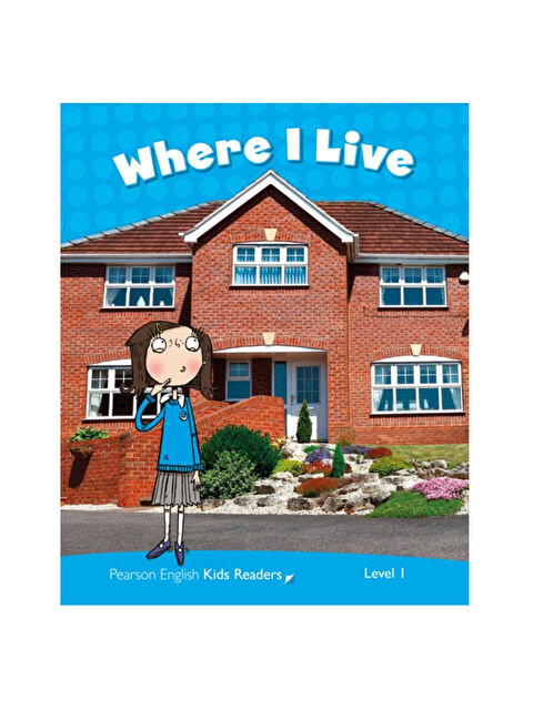 Pearson ELT Pekr Level 1: Clil: Where İ Live - S000341422-10231