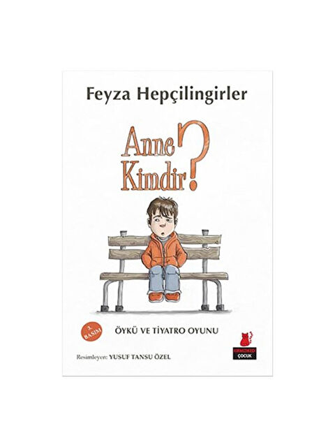 Kırmızı Kedi Çocuk Anne Kimdir Feyza Hepçilingirler - S000340908-10231