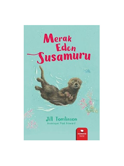 Redhouse Kidz Hayvan Öyküleri Serisi Merak Eden Susamuru Jill Tomlinson - S000340914-10231