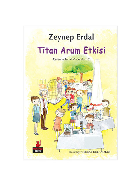 Kırmızı Kedi Çocuk Cerenin Tuhaf Maceraları 2 Titan Arum Etkisi Zeynep Erdal - S000340943-10231