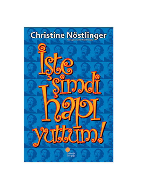 Günışığı Kitaplığı İşte Şimdi Hapı Yuttum Christine Nöstlinger - S000340948-10231