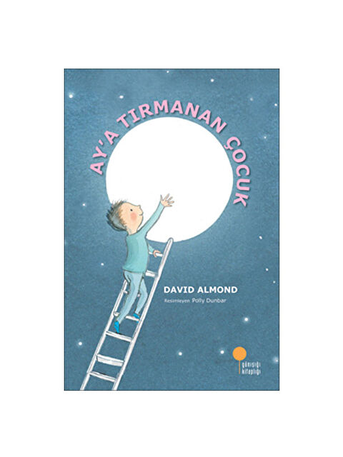 Günışığı Kitaplığı Aya Tırmanan Çocuk David Almond - S000341011-10231