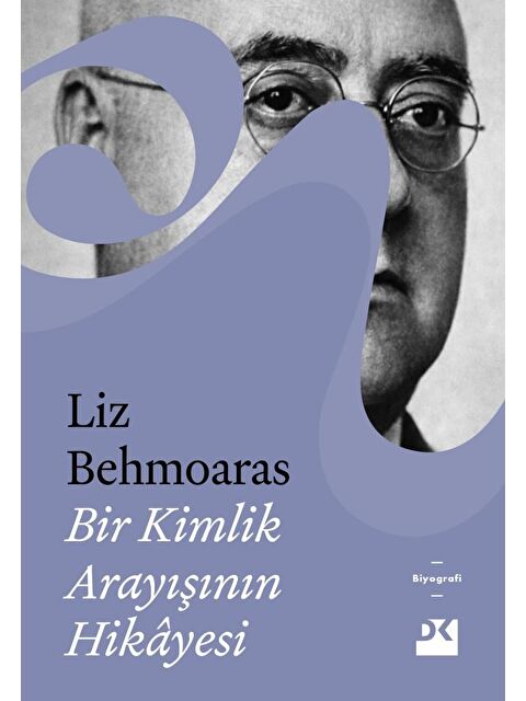 Doğan Kitap Bir Kimlik Arayışının Hikâyesi - Liz Behmoaras - S000513966-20063