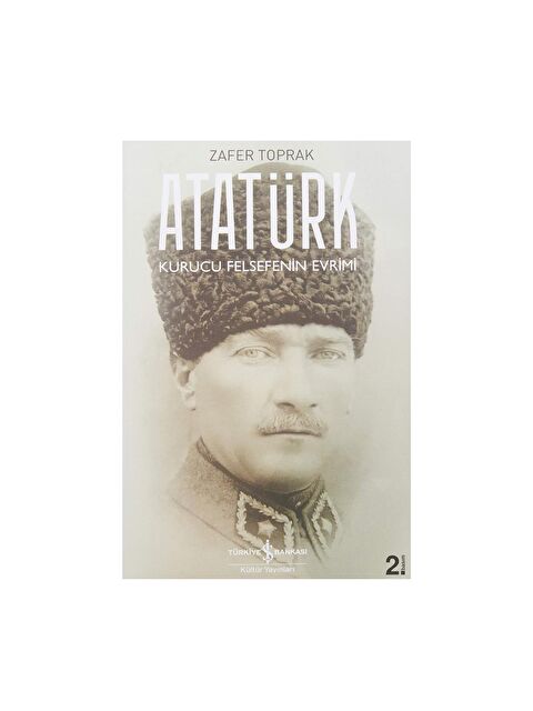 Türkiye İş Bankası Kültür Yayınları Atatürk Kurucu Felsefenin Evrimi - S000141870-37243