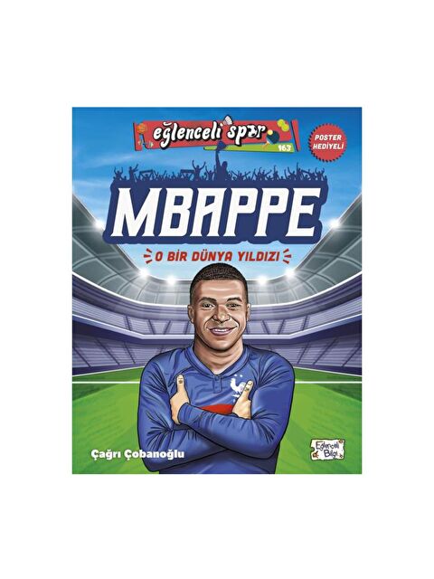 Timaş Yayınları MBAPPE O Bir Dünya Yıldızı - Çağrı Çobanoğlu KTP - S000108451-27074