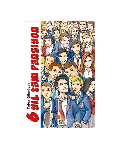 Günışığı Kitaplığı 6 Yıl Tam Pansiyon Tolga Gümüşay - S000341245-10231
