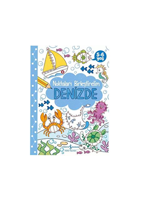 Türkiye İş Bankası Kültür Yayınları Denizde – Noktaları Birleştirelim 5-6 Yaş - S000232206-23173