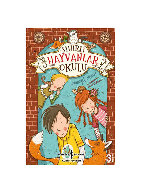 Türkiye İş Bankası Kültür Yayınları Sihirli Hayvanlar Okulu Margit Auer - S000341339-10231