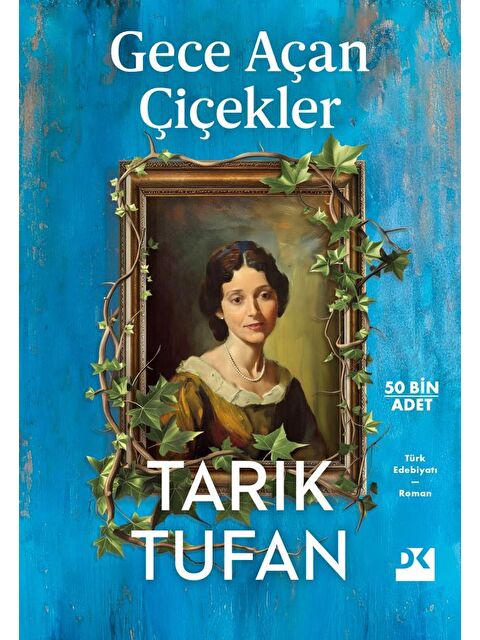 Doğan Kitap Gece Açan Çiçekler - Tarık Tufan - S000337910-20063