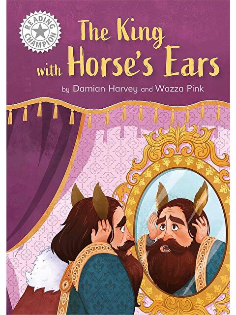 Franklin Watts Reading Champion: The King with Horse's Ears - S000459136-23173