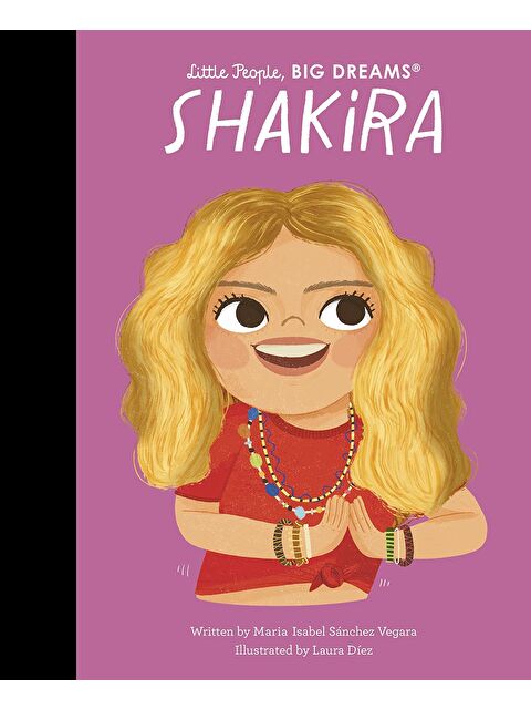 Frances Lincoln Little People, BIG DREAMS: Shakira - S000457718-23173