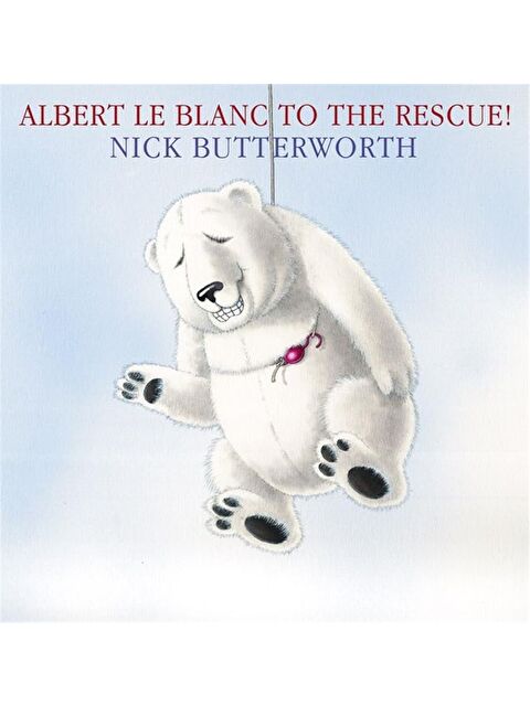 Harper Collins Publishers Albert Le Blanc to the Rescue - S000453419-23173