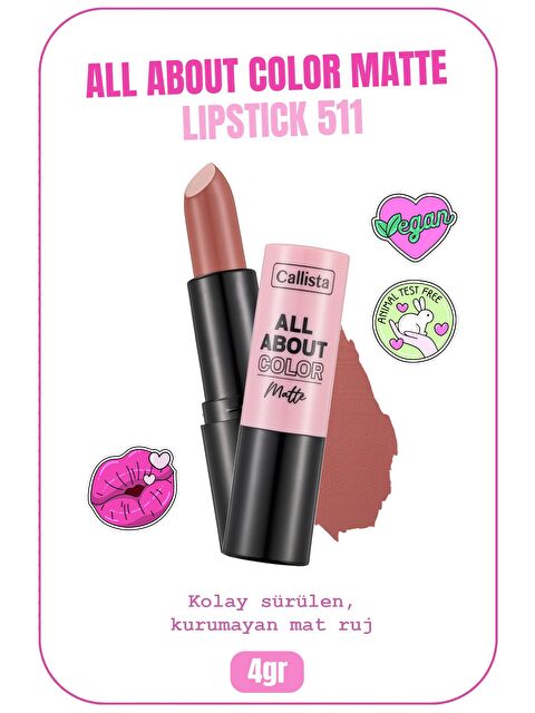 Callista All About Color Matte Lipstick Mat Görünümlü Ruj 511 First Blush - Nude - S000233259-26411