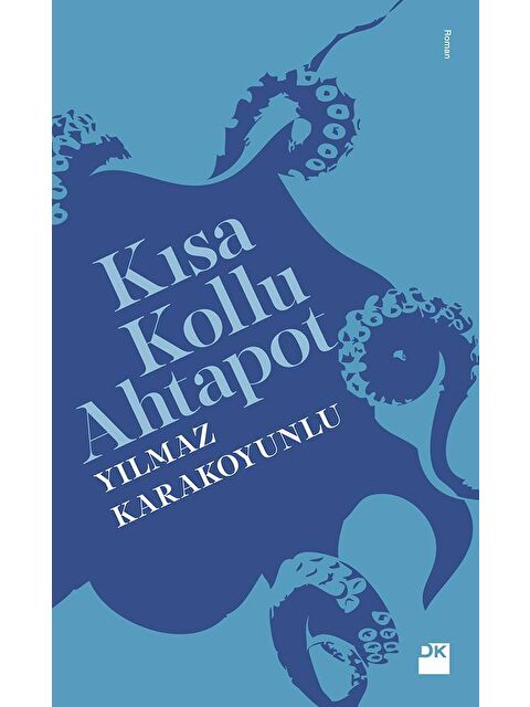 Doğan Kitap Kısa Kollu Ahtapot - Yilmaz Karakoyunlu - S000064718-20063