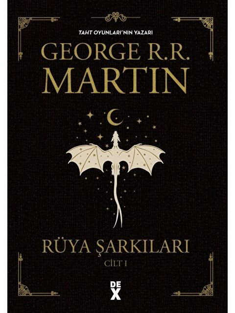 DEX Kitap Rüya Şarkıları Cilt 1 - George R. R. Martin