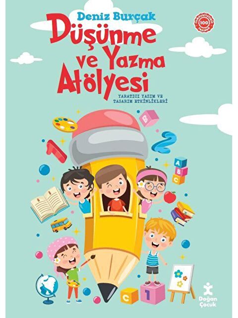Doğan Çocuk Düşünme Ve Yazma Atölyesi - Deniz Burçak - S000058680-20063