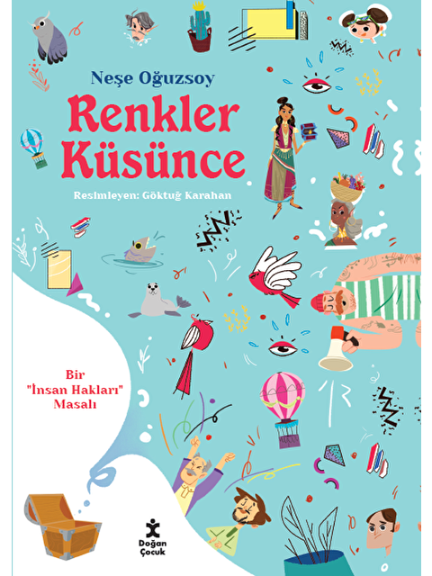 Doğan Çocuk Renkler Küsünce-Bir İnsan Haklari Masali - - S000058498-20063