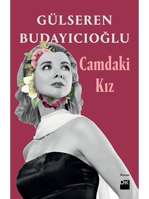 Doğan Kitap Camdaki Kız - Dr. Gülseren Budayıcıoğlu - S000078207-20063