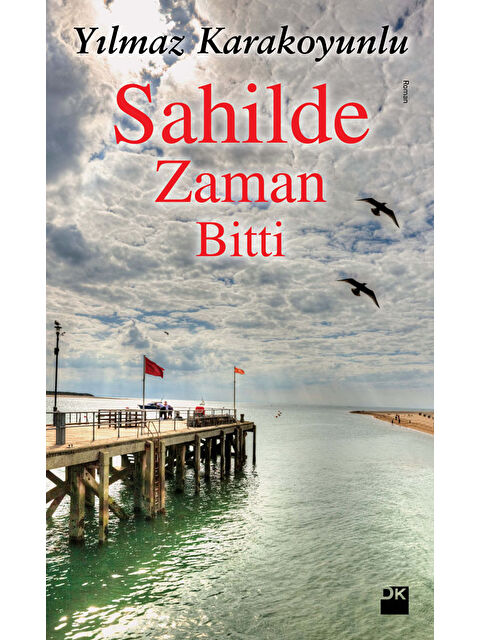 Doğan Kitap Sahilde Zaman Bitti - Yilmaz Karakoyunlu - S000078085-20063