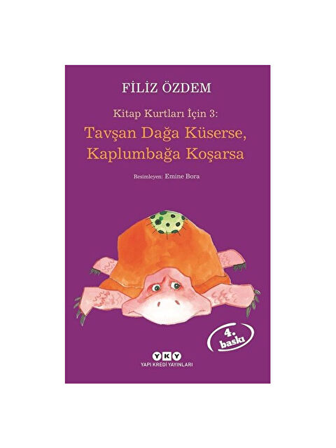 Yapı Kredi Yayınları Tavşan Dağa Küserse Kaplumbağa Koşarsa Filiz Özdem Yapı Kredi YayRenk: RENKSİZ - S000338470-10231