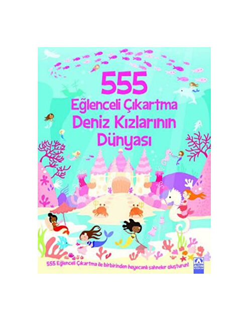 Altın Kitaplar 555 Eğlenceli Çıkartma Deniz Kızlarının DünyasıRenk: No Color - S000338523-10231