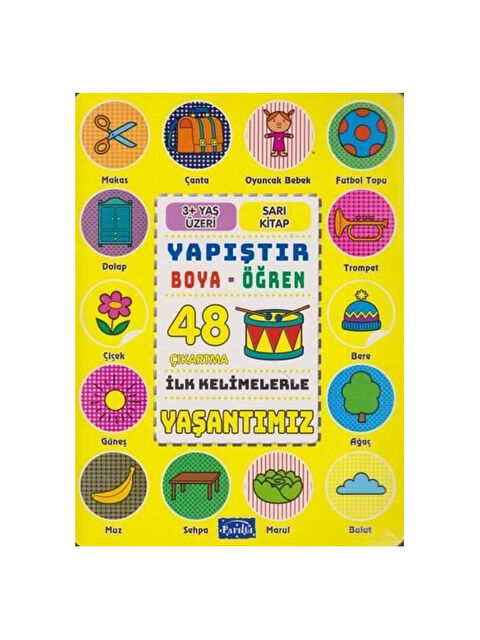 Parıltı Yayınları İlk Kelimelerle Yaşantımız Yapıştır Boya Öğren - S000340004-10231