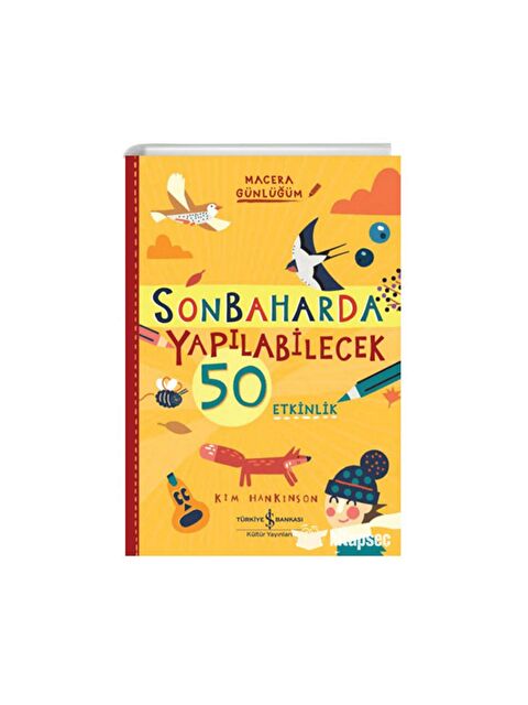 Türkiye İş Bankası Kültür Yayınları Sonbaharda Yapılabilecek 50 Etkinlik – Macera Günlüğüm - S000221647-23173