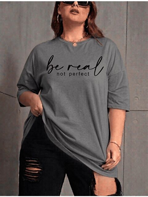 Oksit Be Real Kadın Büyük Beden Battal Baskılı Bisiklet Yaka Pamuklu T-Shirt Rahat Kesim Unisex Sevgili Ko