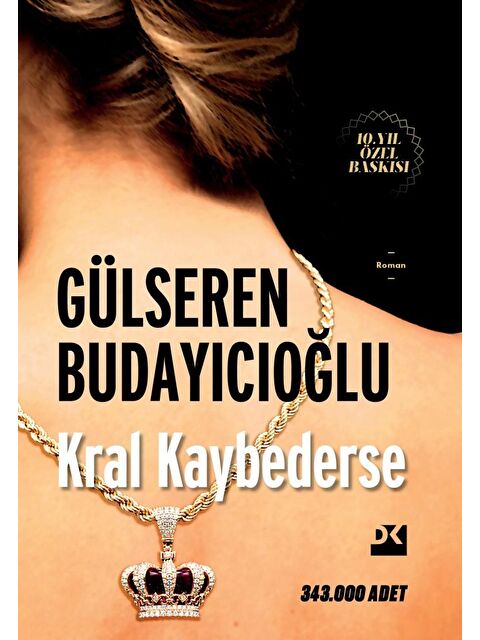 Doğan Kitap Kral Kaybederse - Sert Kapak - Dr. Gülseren Budayıcıoğlu - S000304036-20063