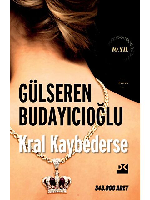 Doğan Kitap Kral Kaybederse - Dr. Gülseren Budayıcıoğlu - S000304038-20063