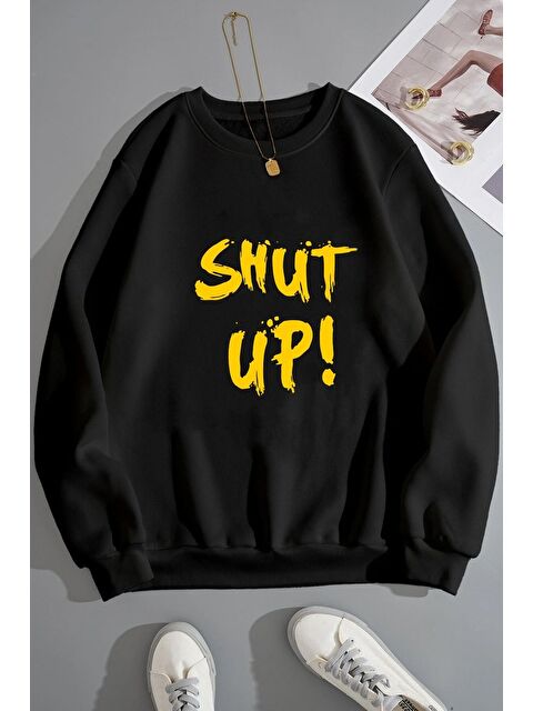 uyguntarz Unisex Shut Up Baskılı Bisiklet Yaka %100 Pamuk Sweatshirt - S000269538-19351