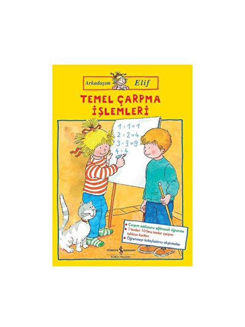 Türkiye İş Bankası Kültür Yayınları Arkadaşım Elif – Temel Çarpma İşlemleri - S000141405-37243