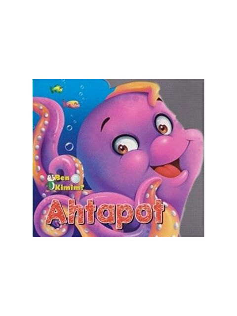 Parıltı Yayınları Ben Kimim Ahtapot - S000340416-10231