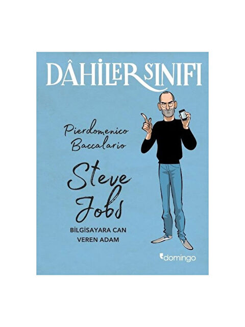 Domingo Yayınevi Dahiler Sınıfı Steve Jobs Bilgisayara Can Veren Adam Pierdomenico Baccalario - S000340471-10231