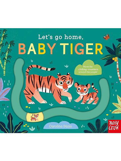 Nosy Crow Let's Go Home: Baby Tiger - S000454777-23173